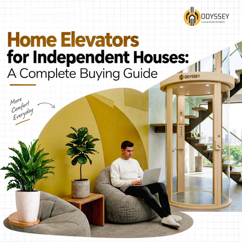 Home Elevators for Independent Houses